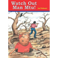 Watch Out Man Mtu! - Paperback