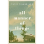 All Manner of Things - Hardcover