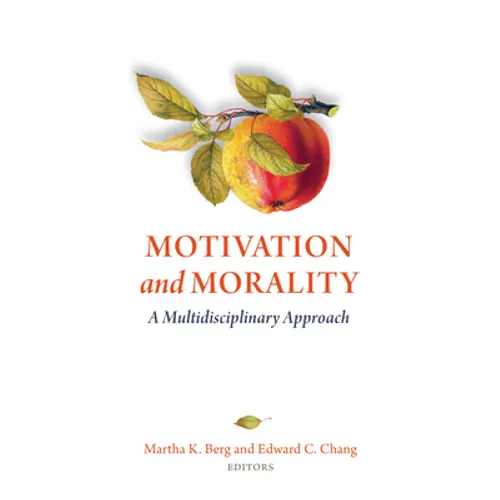 Motivation and Morality: A Multidisciplinary Approach - Paperback