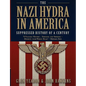 The Nazi Hydra in America: Suppressed History of a Century - Paperback