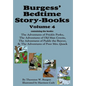Burgess' Bedtime Story-Books, Vol. 4: The Adventures of Prickly Porky; Old Man Coyote; Paddy the Beaver; Poor Mrs. Quack - Hardcover