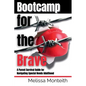 Bootcamp for the Brave: A Parent Survival Guide for Navigating Special Needs Adulthood - Paperback