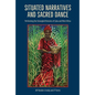 Situated Narratives and Sacred Dance: Performing the Entangled Histories of Cuba and West Africa - Paperback