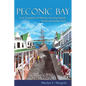 Peconic Bay: Four Centuries of History on Long Island's North and South Forks - Hardcover
