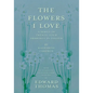 The Flowers I Love - A Series of Twenty-Four Drawings in Colour by Katharine Cameron - with an Anthology of Flower Poems Selected by Edward Thomas - Paperback