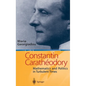 Constantin Carathodory: Mathematics and Politics in Turbulent Times - Hardcover