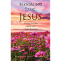 Blooming With Jesus: Turning Everyday Idioms into Daily Devotions - Paperback
