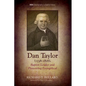 Dan Taylor (1738-1816), Baptist Leader and Pioneering Evangelical - Hardcover