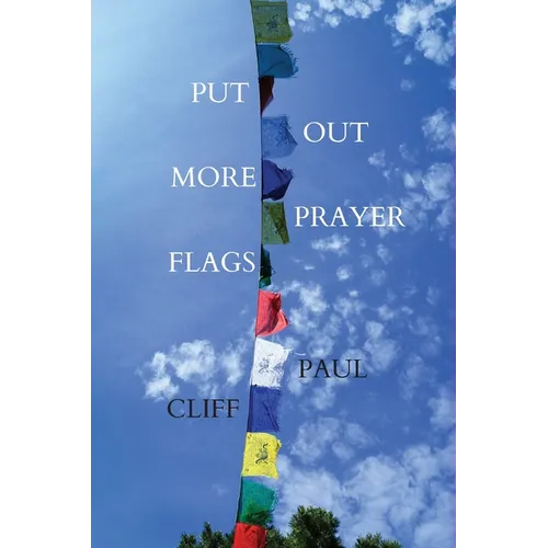 Put Out More Prayer Flags - Paperback
