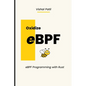 Oxidize eBPF: eBPF programming with Rust - Paperback