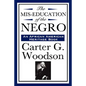 The MIS-Education of the Negro (an African American Heritage Book) - Hardcover
