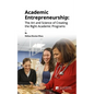 Academic Entrepreneurship: The Art and Science of Creating the Right Academic Programs - Paperback