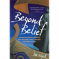 Beyond Belief: Unexpected Biblical Wisdom from a Former Jesuit, Teacher, and Fisher of Men - Paperback