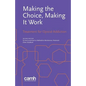 Making the Choice, Making it Work: Treatment for Opioid Addiction - Paperback