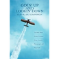 Goin' Up and Lookin' Down: The Book about Flying, Airplanes, Pilots, Airports, Plane People, and Plane Stuff. - Paperback