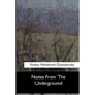 Notes From The Underground - Paperback