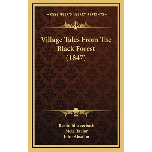 Village Tales From The Black Forest (1847) - Hardcover