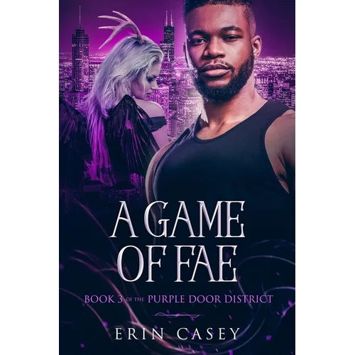 A Game of Fae: Book 3 of The Purple Door District Series - Paperback