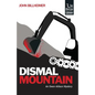 Dismal Mountain - Paperback