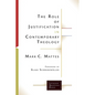 The Role of Justification in Contemporary Theology - Paperback