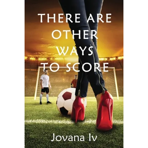 There Are Other Ways to Score - Paperback