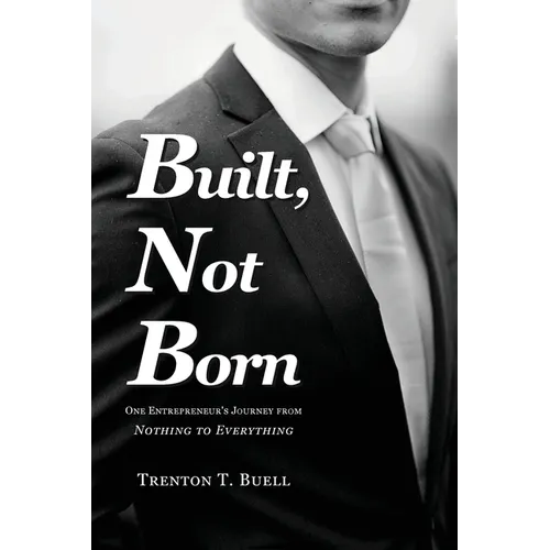Built, Not Born - Paperback