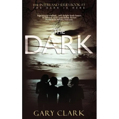 The Dark: Interland Series Book#3 - Paperback