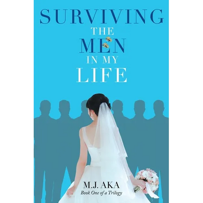 Surviving the Men in My Life: Book One of a Trilogy - Paperback