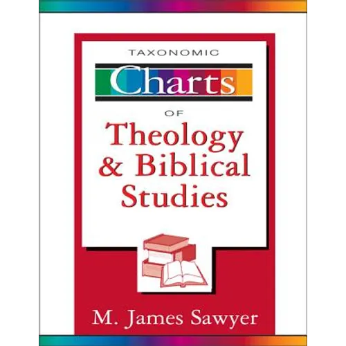 Taxonomic Charts of Theology and Biblical Studies - Paperback