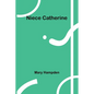 Niece Catherine - Paperback