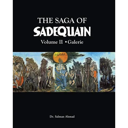 The Saga of SADEQUAIN, Volume II - Paperback