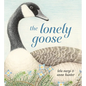 The Lonely Goose - Hardcover
