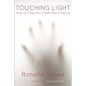 Touching Light: How to Free Your Fiber-Optic Fascia - Paperback