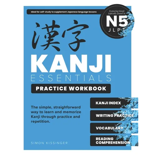 Kanji Essentials Practice Workbook: Jlpt N5 - Paperback