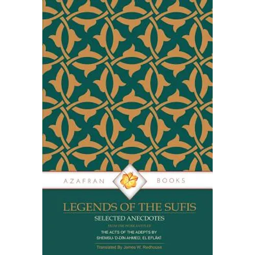 Legends of the Sufis: The Acts of the Adepts - Paperback