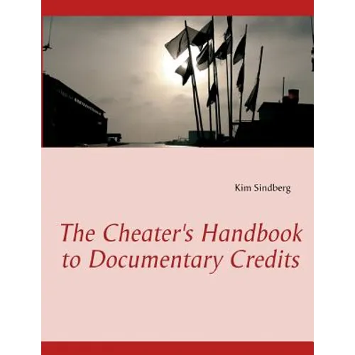 The Cheater's Handbook to Documentary Credits - Paperback