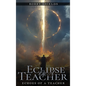 Eclipses of a Teacher - Hardcover