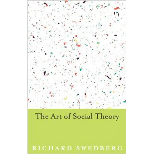 The Art of Social Theory - Paperback