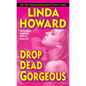 Drop Dead Gorgeous - Paperback