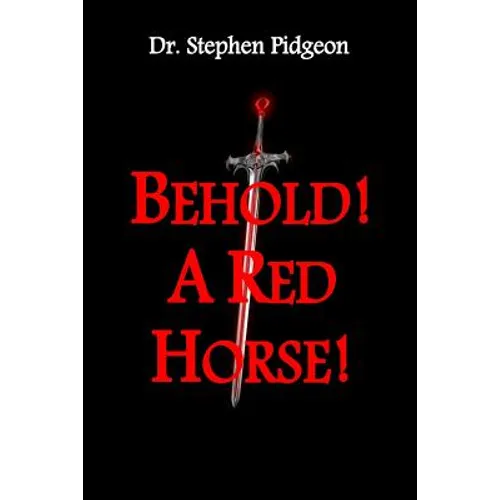 Behold! A Red Horse! - Paperback