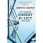 Fifty Years of Energy Policy, 1973-2023: Lessons for the Future - Hardcover