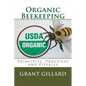 Organic Beekeeping: Principles, Practices and Pitfalls - Paperback