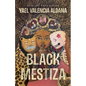 Black Mestiza: Poems - Paperback