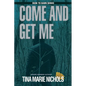 Come and Get Me - Paperback