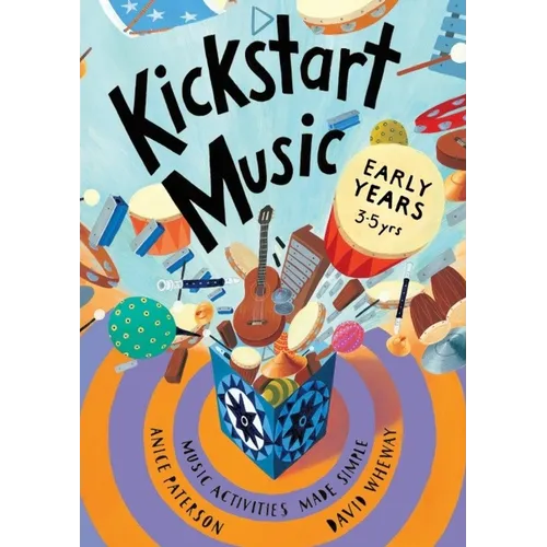 Kickstart Music Early Years: (3-5 year olds) - Paperback