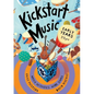 Kickstart Music Early Years: (3-5 year olds) - Paperback