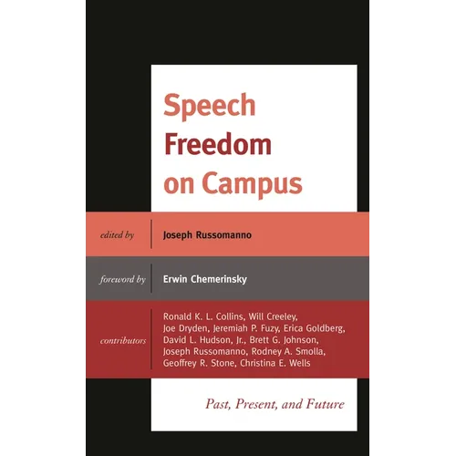Speech Freedom on Campus: Past, Present, and Future - Paperback