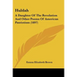 Huldah: A Daughter Of The Revolution And Other Poems Of American Patriotism (1897) - Paperback