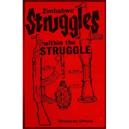 Zimbabwe: Struggles-within-the-Struggle - Paperback