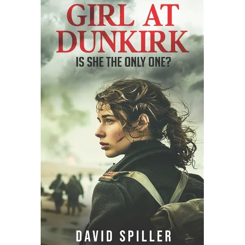 Girl at Dunkirk - Paperback